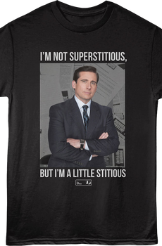 I'm Not Superstitious, But I'm A Little Stitious The Office T-Shirt