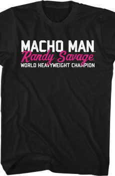 I'm The Tower Of Power Macho Man Randy Savage T-Shirt