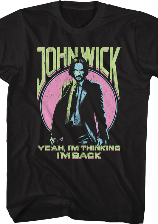 I'm Thinking I'm Back John Wick T-Shirt - main product image