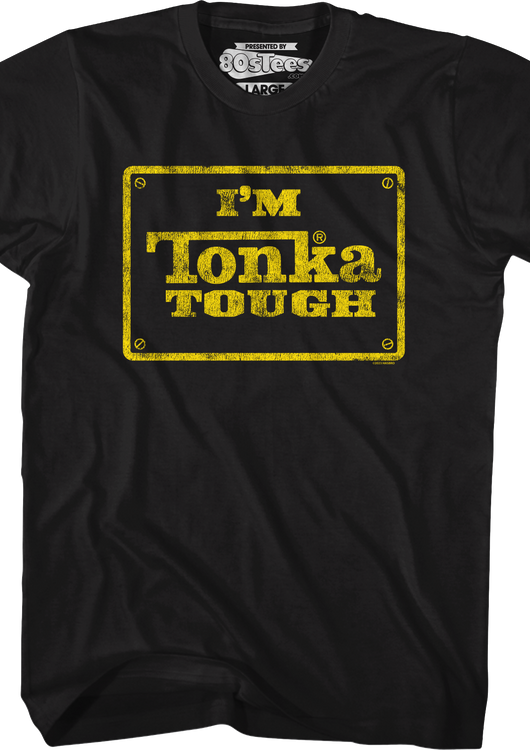 I'm Tonka Tough T-Shirt - main product image