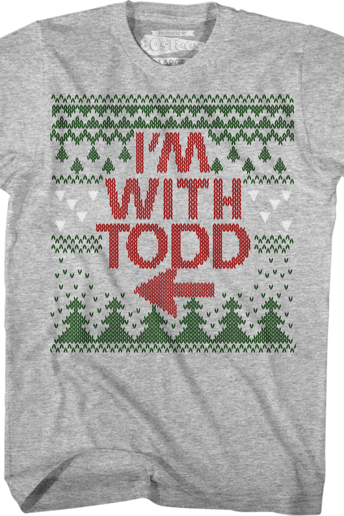 I'm With Todd Christmas Vacation T-Shirtmain product image