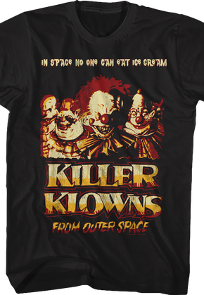 In Space No One Can Eat Ice Cream Killer Klowns From Outer Space T-Shirt