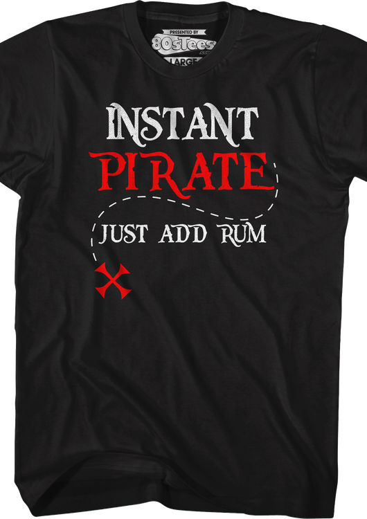 Instant Pirate Just Add Rum T-Shirt - main product image