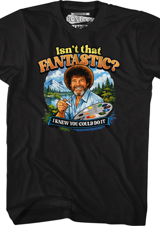 Isn't That Fantastic Bob Ross T-Shirt - main product image