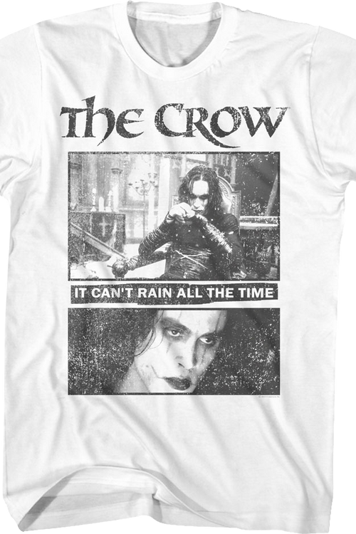 It Can't Rain All The Time Photos The Crow T-Shirtmain product image