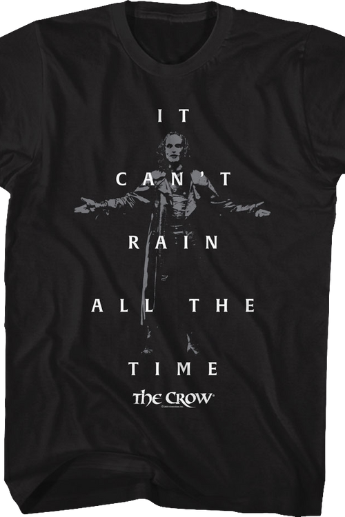 It Can't Rain All The Time The Crow T-Shirtmain product image