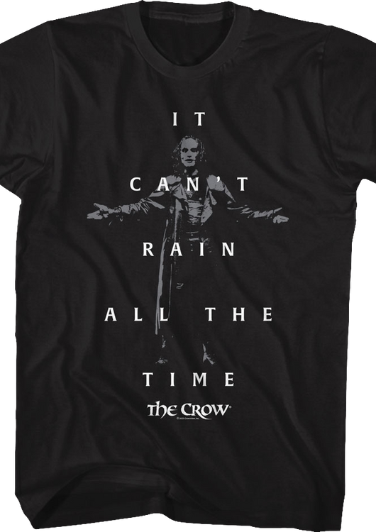 It Can't Rain All The Time The Crow T-Shirt - main product image