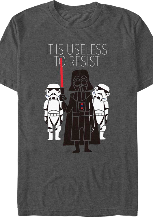 It Is Useless To Resist Star Wars T-Shirt - main product image