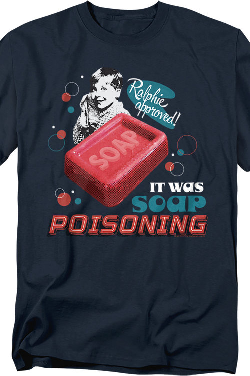 It Was Soap Poisoning Christmas Story T-Shirtmain product image