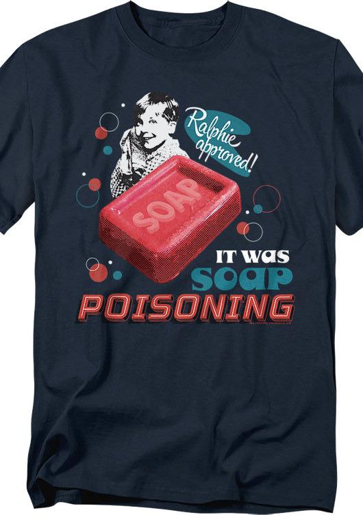 It Was Soap Poisoning Christmas Story T-Shirt - main product image