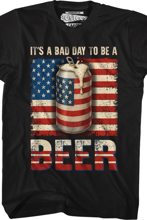 It's A Bad Day To Be A Beer T-Shirtmain product image