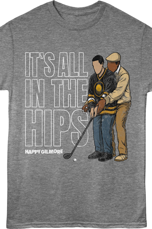 It's All In The Hips Happy Gilmore T-Shirtmain product image