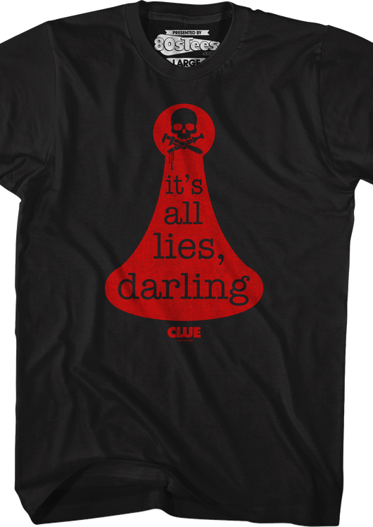 It's All Lies Darling Clue T-Shirt - main product image