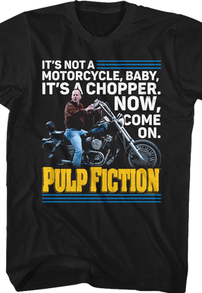 It's Not A Motorcycle It's A Chopper Pulp Fiction T-Shirt