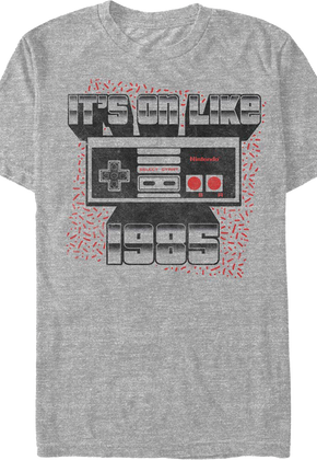 It's On Like 1985 Nintendo T-Shirt