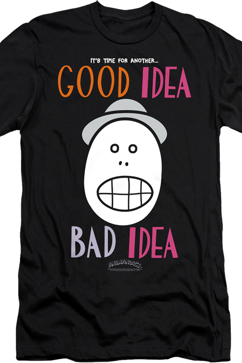 It's Time For Another Good Idea Bad Idea Animaniacs T-Shirtmain product image