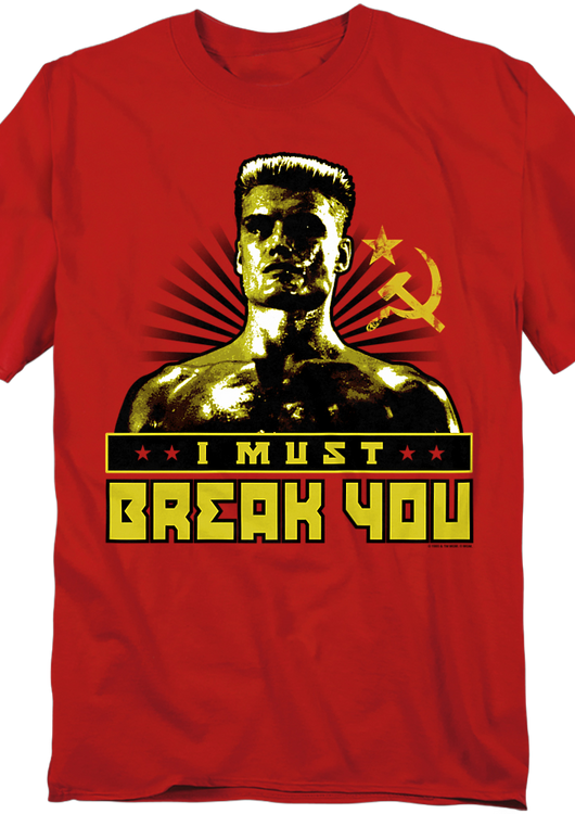 Ivan Drago I Must Break You Rocky T-Shirt - main product image