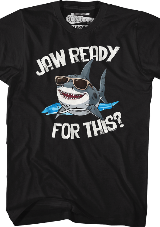 Jaw Ready For This Shark Week T-Shirt - main product image