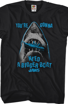 Jaws You're Gonna Need A Bigger Boat T-Shirt