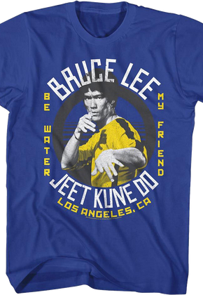 Jeet Kune Do Be Water My Friend Bruce Lee T-Shirt