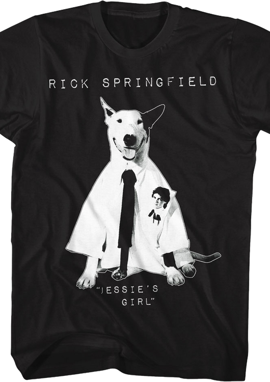 Jessie's Girl Working Class Dog Rick Springfield T-Shirt - main product image