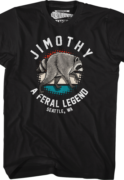 Jimothy A Feral Legend T-Shirt