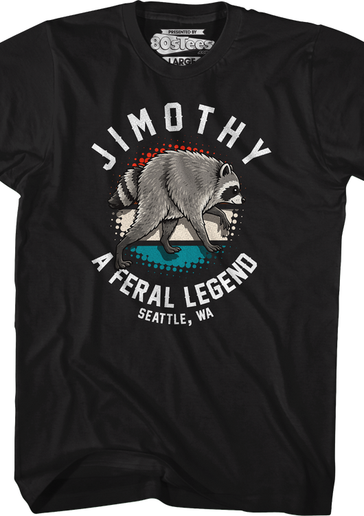 Jimothy A Feral Legend T-Shirt - main product image