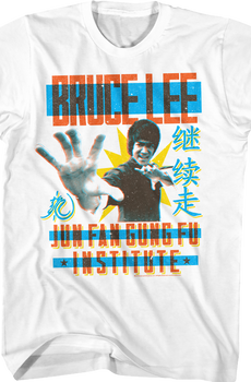 Jun Fan Gung Fu Institute Bruce Lee T-Shirt
