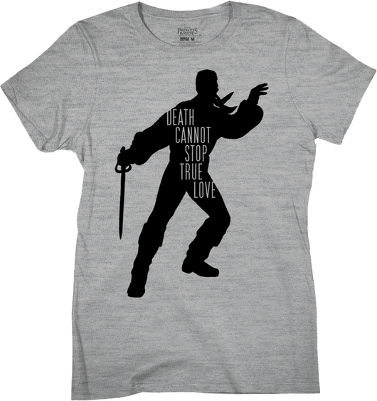 Womens Death Cannot Stop True Love Princess Bride Shirt - main product image