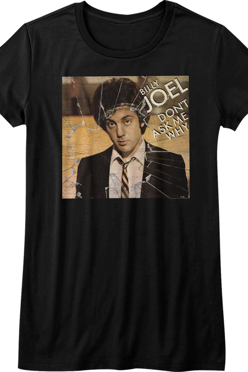 Womens Don't Ask Me Why Billy Joel Shirtmain product image
