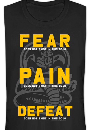 Ladies Fear Pain Defeat Do Not Exist In This Dojo Cobra Kai Shirt