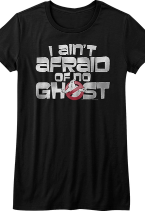 Ladies Ghostbusters I Ain't Afraid Of No Ghost Shirt