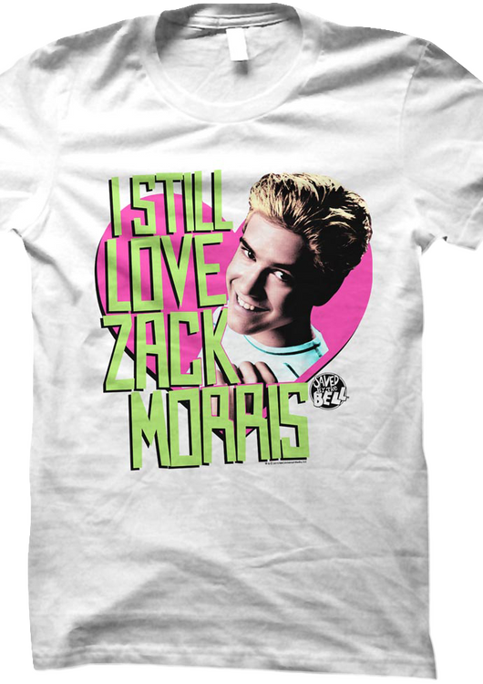 Ladies I Still Love Zack Morris Saved By The Bell Shirt - main product image