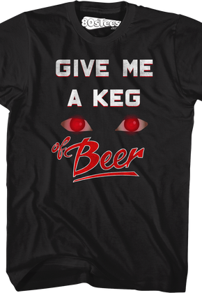 Give Me A Keg Of Beer Teen Wolf T-Shirt