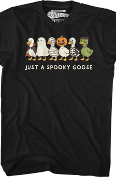 Just A Spooky Goose T-Shirt