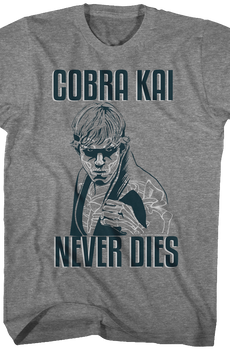 Karate Kid Cobra Kai Never Dies T-Shirt