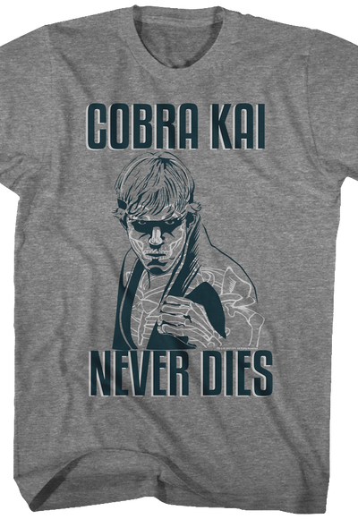 Karate Kid Cobra Kai Never Dies T-Shirt