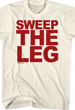 Karate Kid Sweep The Leg Shirt