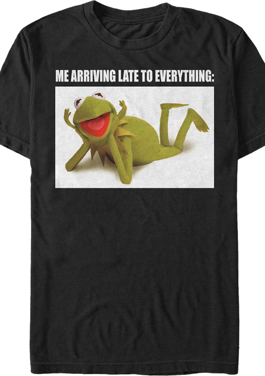 Kermit The Frog Late To Everything Muppets T-Shirt - main product image