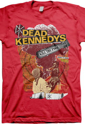 Kill The Poor Dead Kennedys T-Shirt
