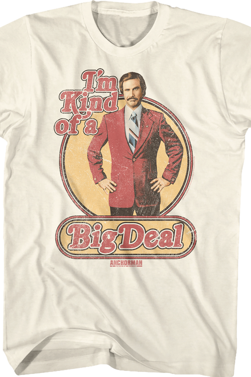 Kind Of A Big Deal Anchorman T-Shirtmain product image
