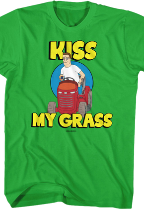 Kiss My Grass King of the Hill T-Shirt
