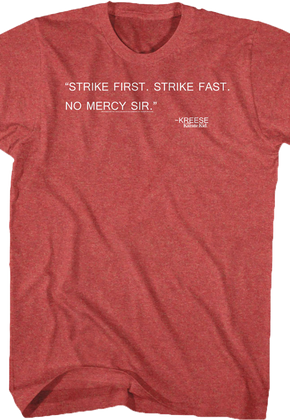 Kreese Quote Karate Kid T-Shirt
