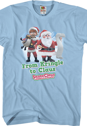 Kringle Santa Claus Is Comin' To Town T-Shirt