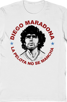 La Pelota No Se Mancha Diego Maradona T-Shirt