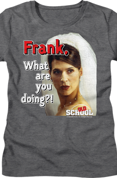 Womens Frank What Are You Doing Old School Shirt