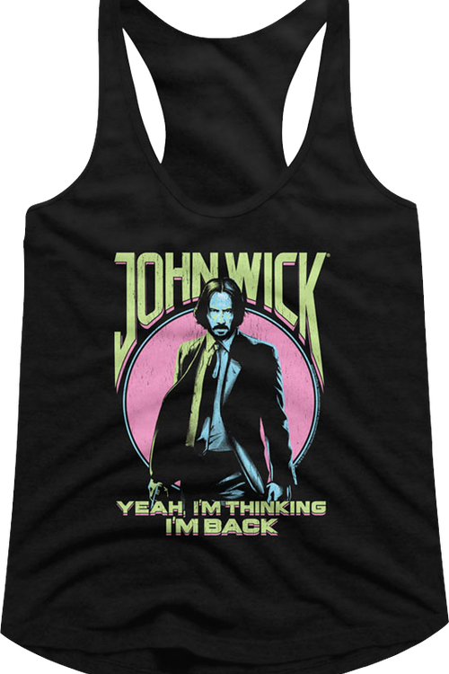 Ladies I'm Thinking I'm Back John Wick Racerback Tank Top - main product image