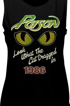 Ladies Look What The Cat Dragged In Poison Muscle Tank Top