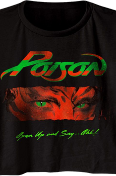 Ladies Open Up and Say Ahh Poison Crop Top