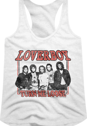 Ladies Turn Me Loose Loverboy Racerback Tank Top